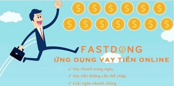 Fastdong ứng dụng vay tiên nhanh nhất
