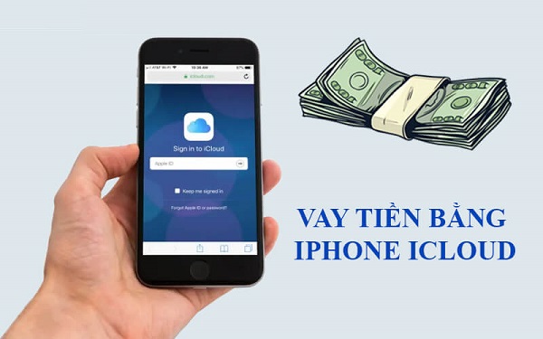 Vay tiền bằng tài khoản icloud iphone