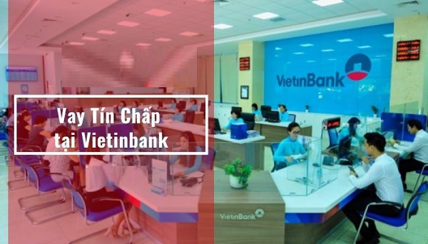 Vay tín chấp Vietinbank
