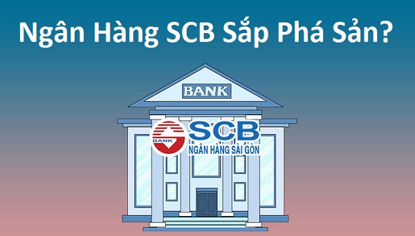 ngân hàng SCB sắp phá sản