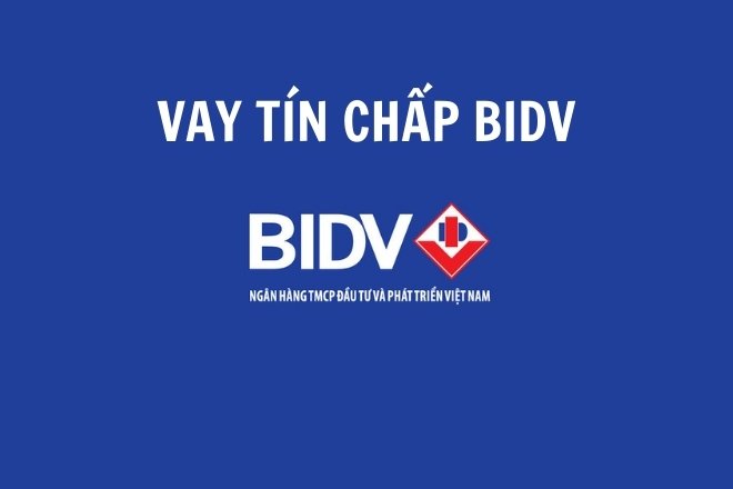 Vay tín chấp theo lương BIDV là gì?