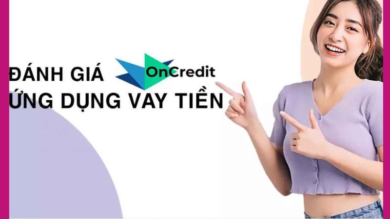 Vay tiền online qua OnCredit có an toàn, uy tín không?
