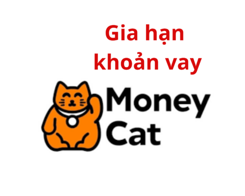 Gia hạn khoản vay Moneycat