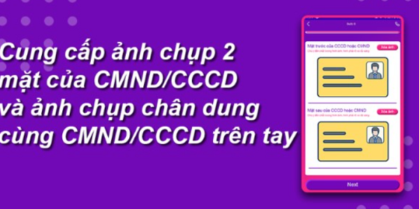 Chụp ảnh 2 mặt CMND/CCCD và tải lên hệ thống