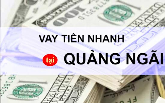 Vay tiền CMND Quảng Ngãi