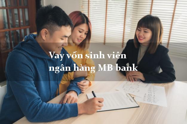 Gói vay sinh viên MB Bank là gì?