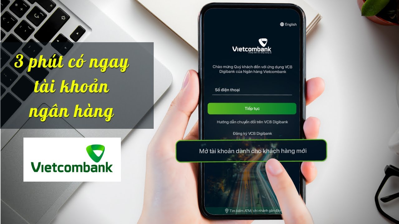Thủ tục cần chuẩn bị để mở tài khoản ngân hàng Vietcombank mới nhất