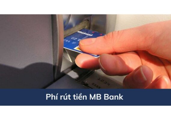 Phí rút tiền MB Bank
