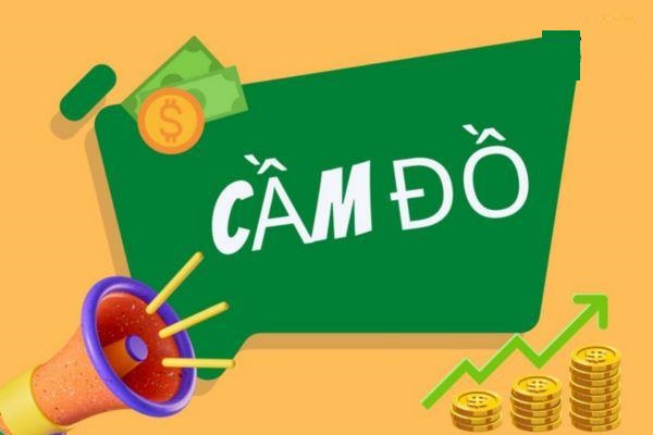 Tiệm Cầm Đồ Uy Tín: Chọn Địa Chỉ An Toàn, Lãi Suất Thấp