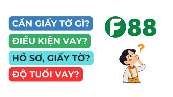 Cần đáp ứng điều kiện gì để vay 20 triệu tại F88?