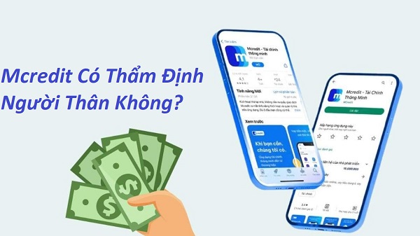 Mcredit có thẩm định người thân không?