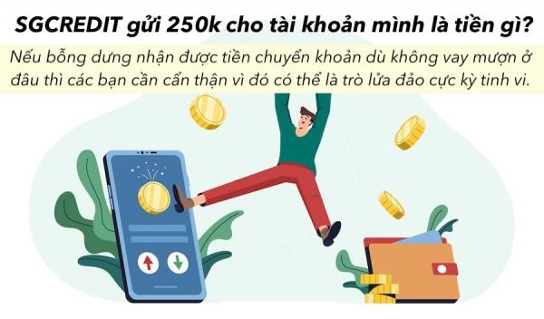 SGCredit Gửi 250k Cho Tài Khoản Mình Là Tiền Gì? Lừa Đảo Hay Thật?