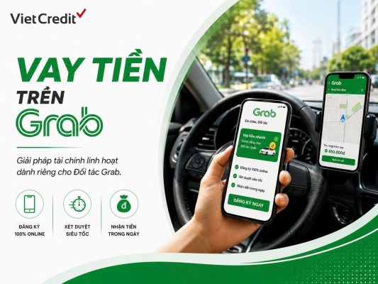 Vay Tiền Qua App Grab Là Gì Điều Kiện, Lãi Suất & Cách Đăng Ký Mới Nhất
