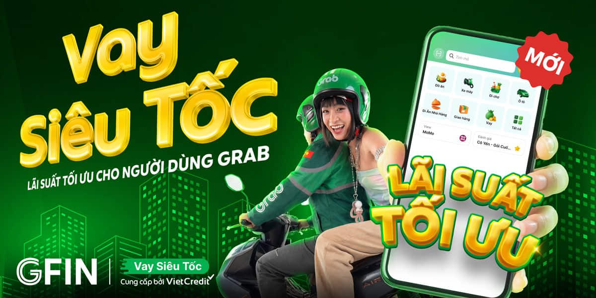 Vay Tiền Qua App Grab Là Gì? Điều Kiện, Lãi Suất & Cách Đăng Ký Mới Nhất 21 Vay tiền qua app grab với gói Vay Siêu Tốc